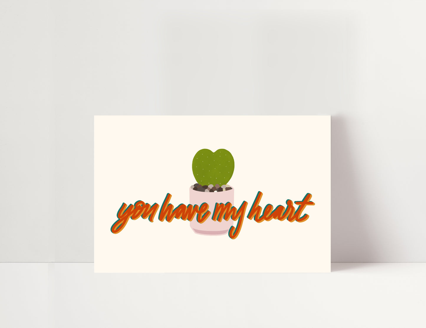 You Have My Heart - Heart Plant Art Print