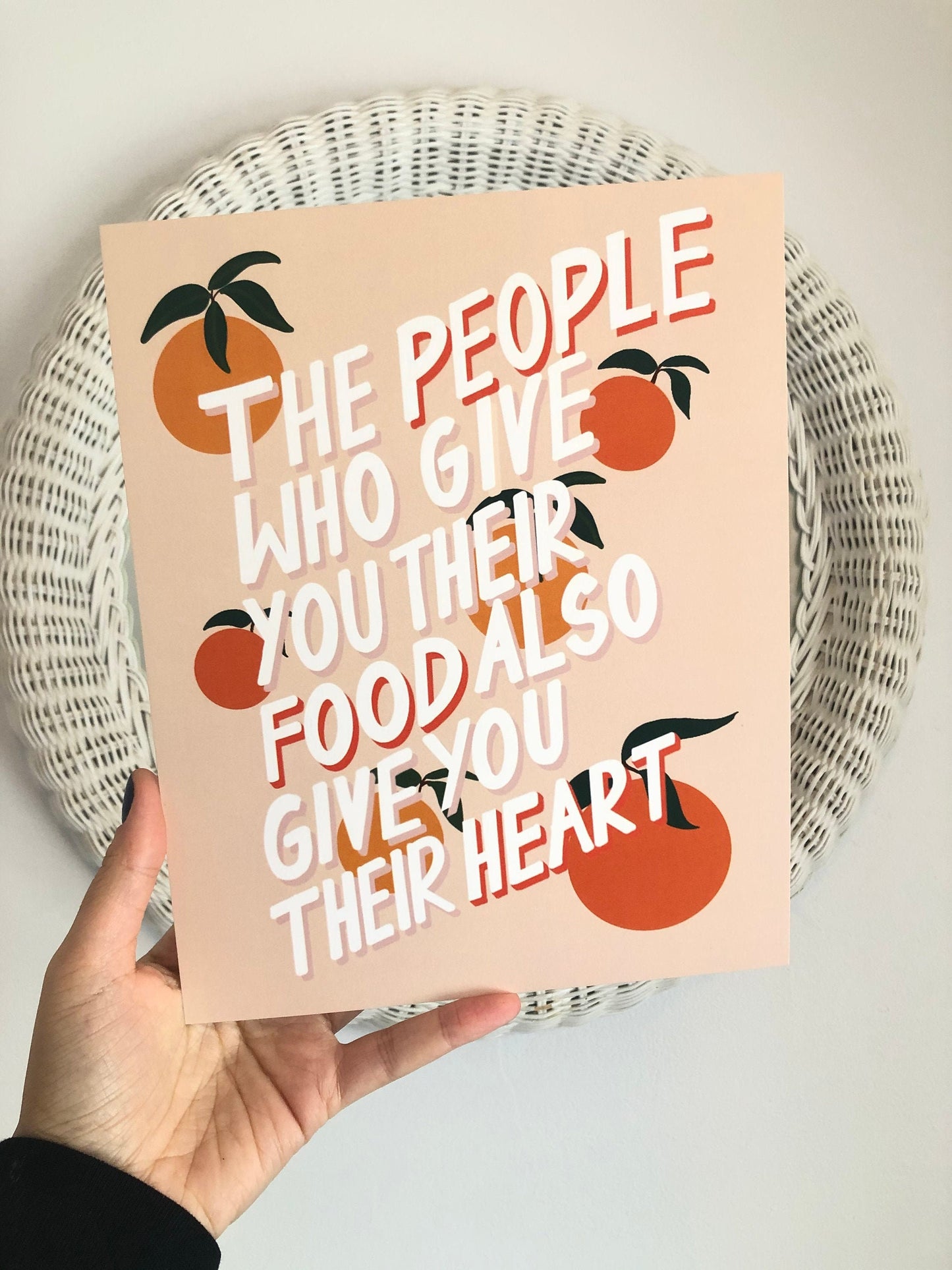 The People Who Give You Their Food Also Give You Their Heart - Lettering Art Print