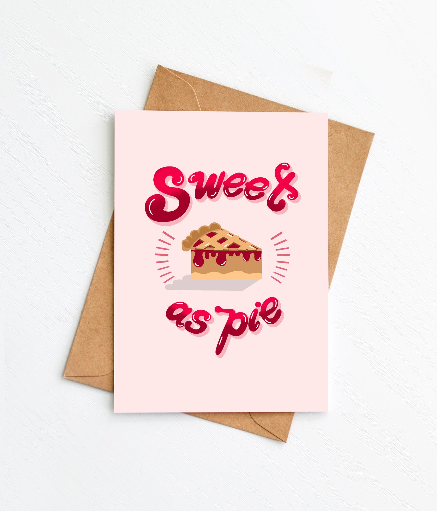 Sweet As Pie - Greeting Card