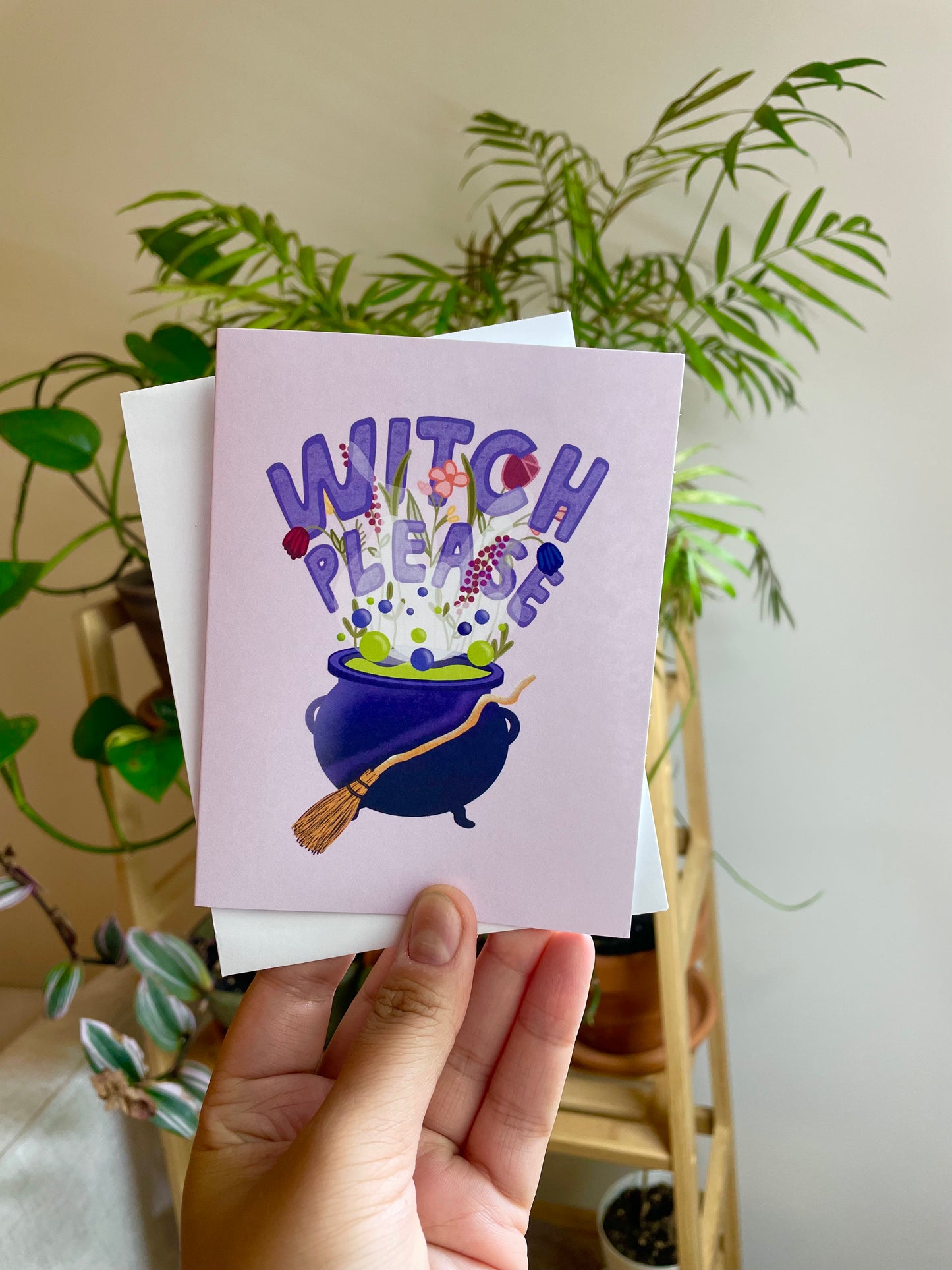 Witch Please Greeting Card