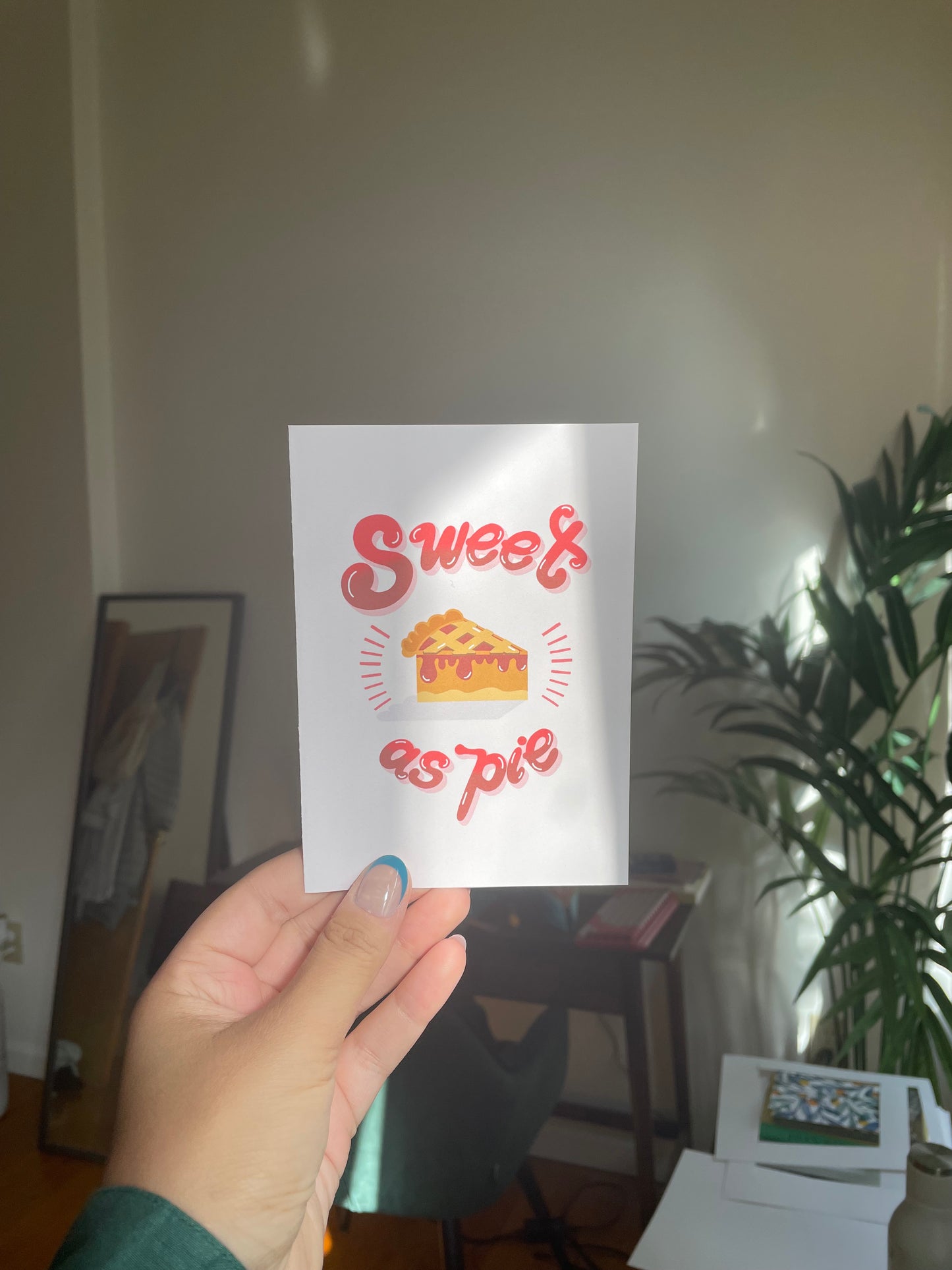 Sweet As Pie - Greeting Card