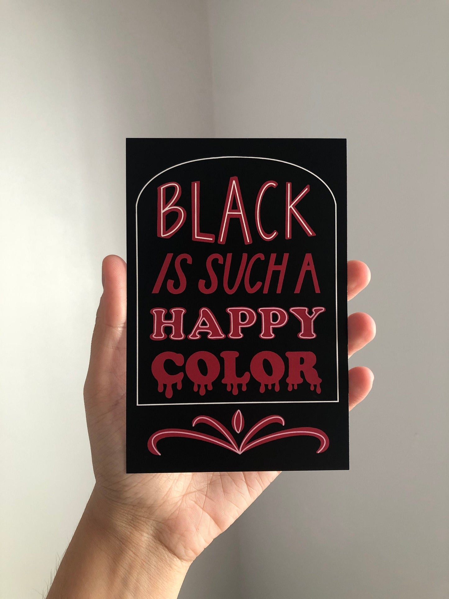 Black Is Such A Happy Color - Addams Family Print, Morticia Addams Card