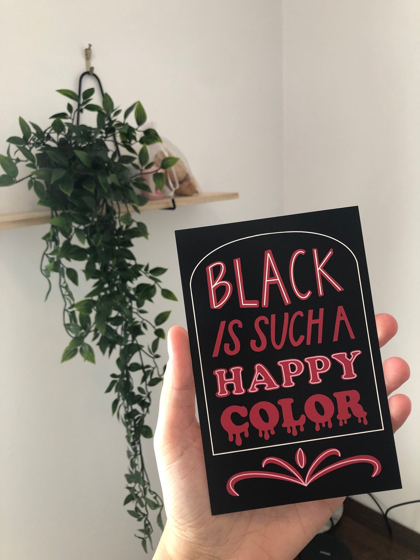Black Is Such A Happy Color - Addams Family Print, Morticia Addams Card