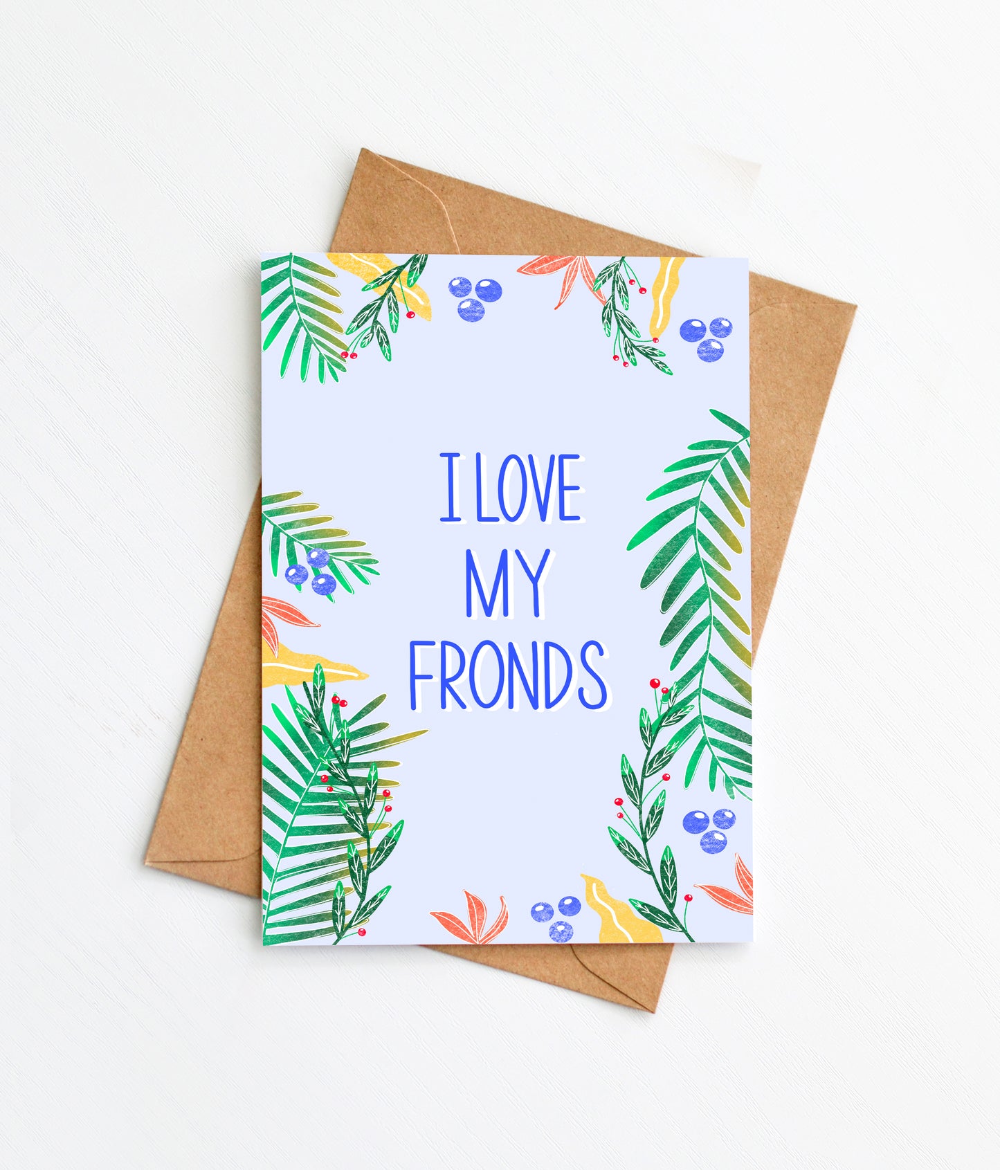 I Love My Fronds - Greeting Card