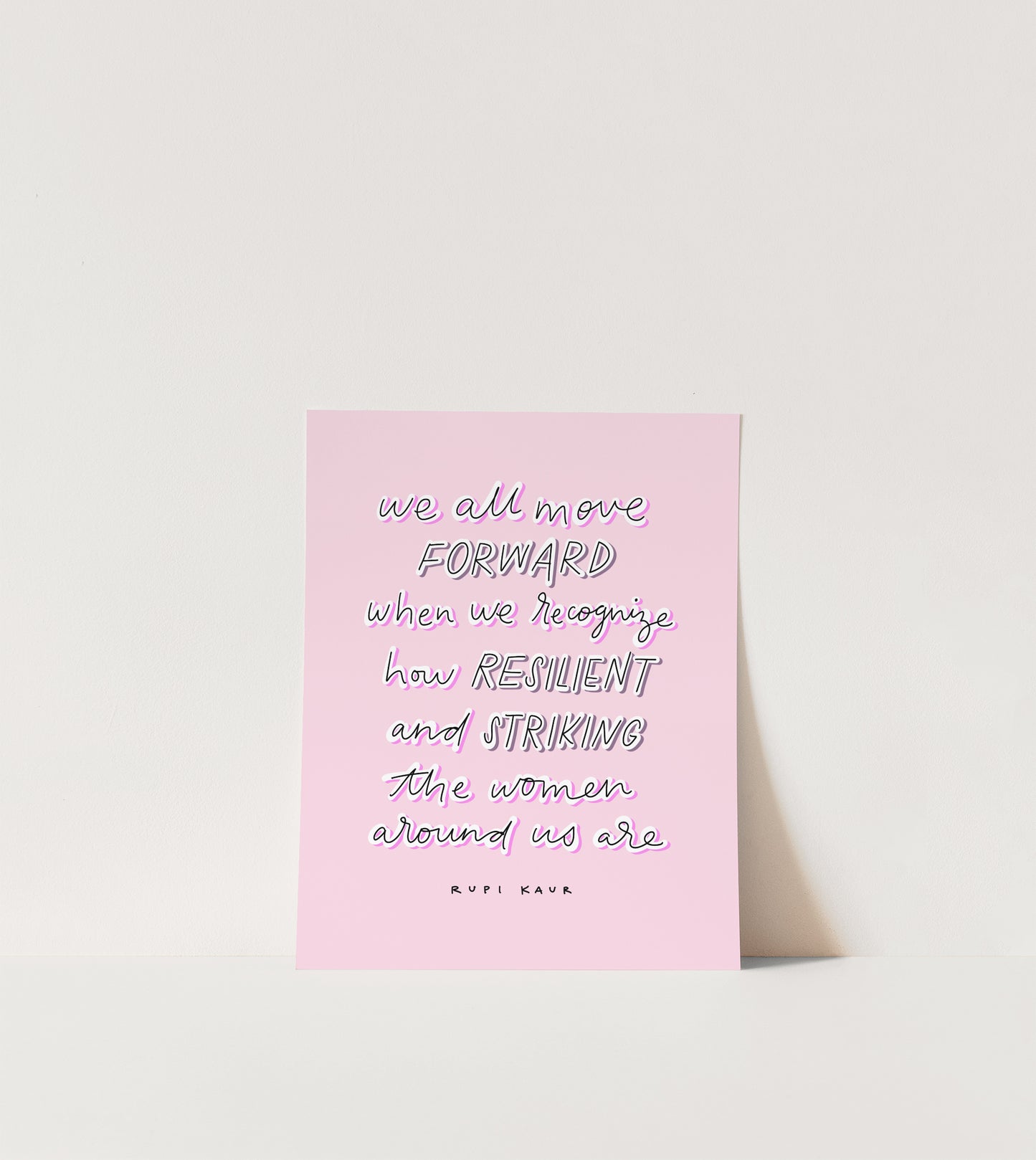 Resilient and Striking Women - Rupi Kaur Lettering Art Print - Mothers Day Art Print