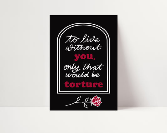 To Live Without You, Only That Would Be Torture - Addams Family Art Print, Halloween Art Print